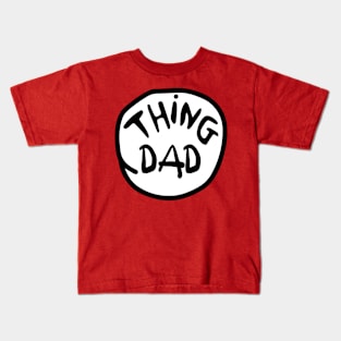 THING dad Kids T-Shirt